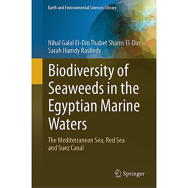 Biodiversity of Seaweeds in the Egyptian Marine Waters, Nihal Galal El-Din Thabet Shams El-Din, Sarah Hamdy Rashedy