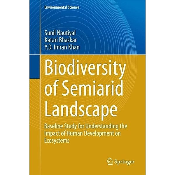 Biodiversity of Semiarid Landscape / Environmental Science and Engineering, Sunil Nautiyal, Katari Bhaskar, Y. D. Imran Khan