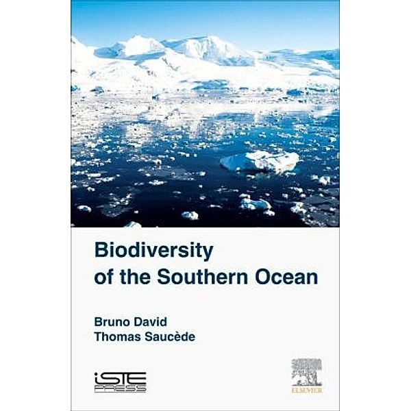 Biodiversity of the Southern Ocean, Bruno David, Thomas Saucède