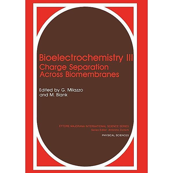 Bioelectrochemistry III / Ettore Majorana International Science Series Bd.51