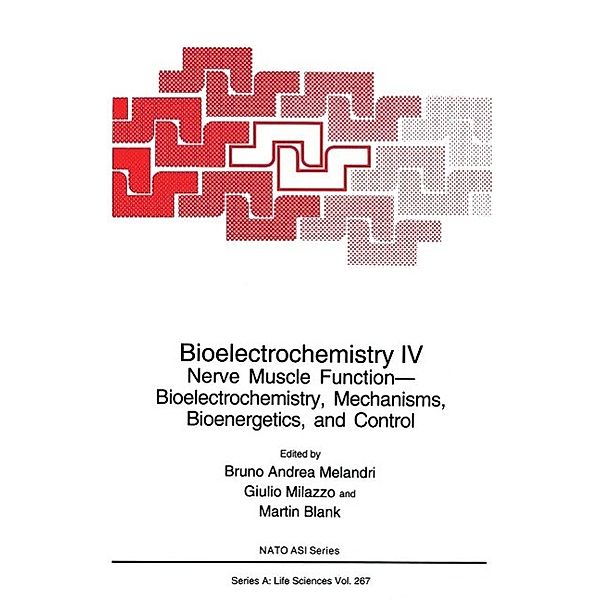 Bioelectrochemistry IV / NATO Science Series A: Bd.267