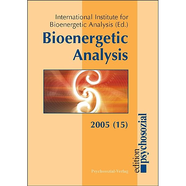 Bioenergetic Analysis, Margit Koemeda-Lutz, Helen Resneck-Sannes, Maê Nascimento