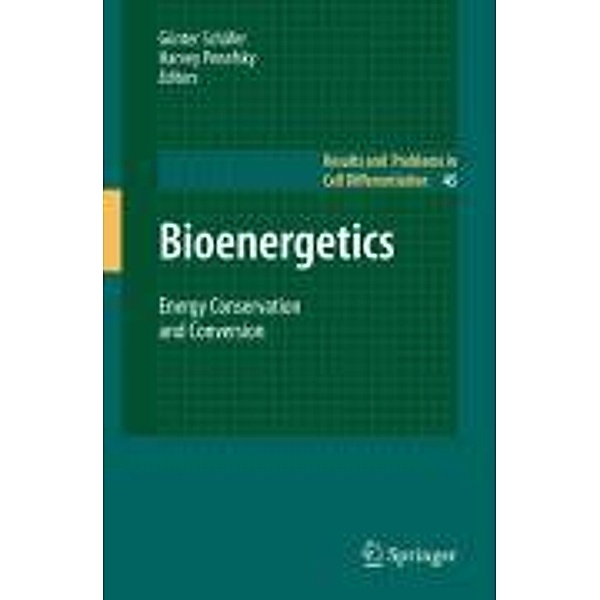 Bioenergetics / Results and Problems in Cell Differentiation Bd.45
