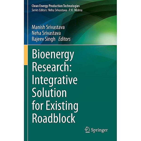 Bioenergy Research: Integrative Solution for Existing Roadblock