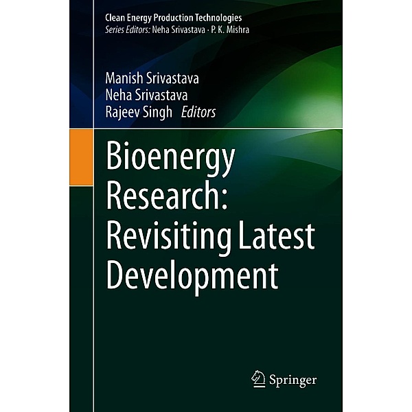 Bioenergy Research: Revisiting Latest Development / Clean Energy Production Technologies