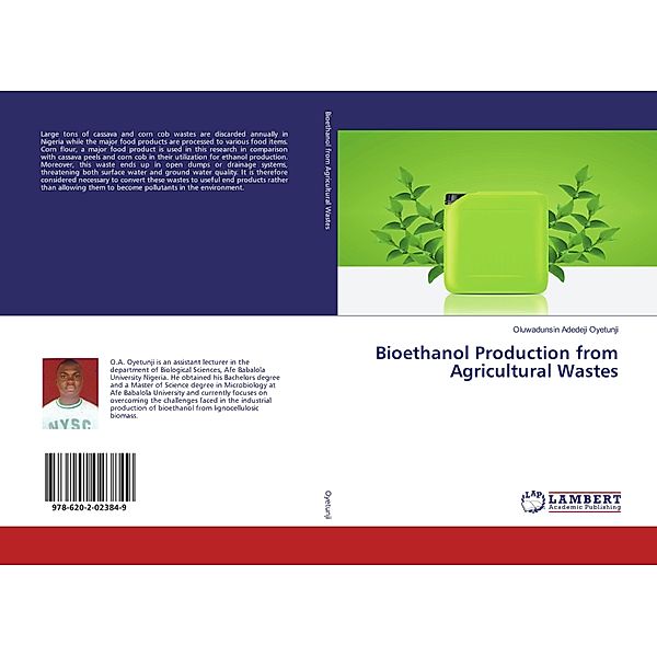 Bioethanol Production from Agricultural Wastes, Oluwadunsin Adedeji Oyetunji