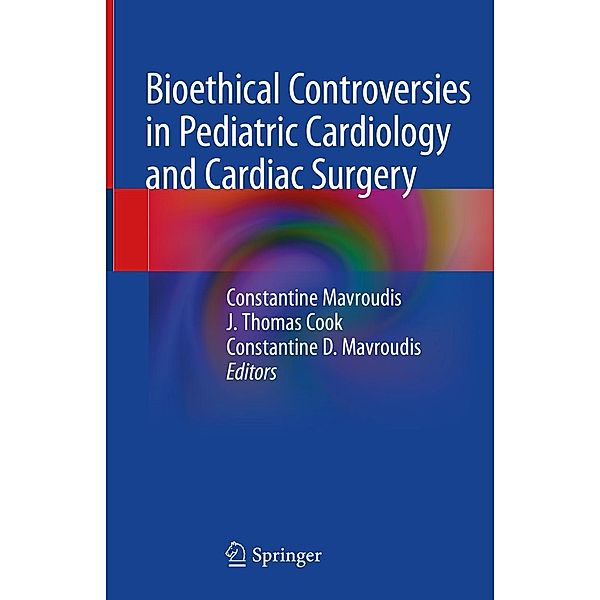 Bioethical Controversies in Pediatric Cardiology and Cardiac Surgery