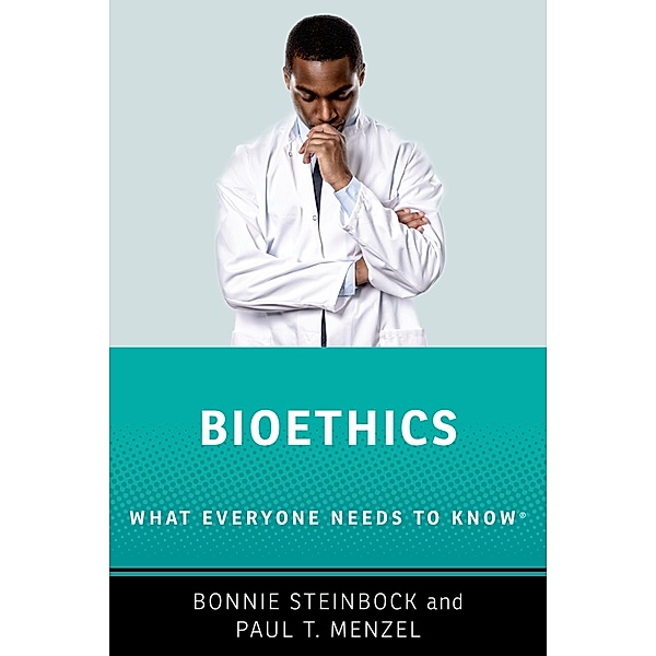 Bioethics, Bonnie Steinbock, Paul T. Menzel