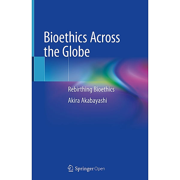 Bioethics Across the Globe, Akira Akabayashi