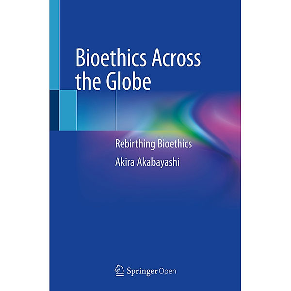 Bioethics Across the Globe, Akira Akabayashi