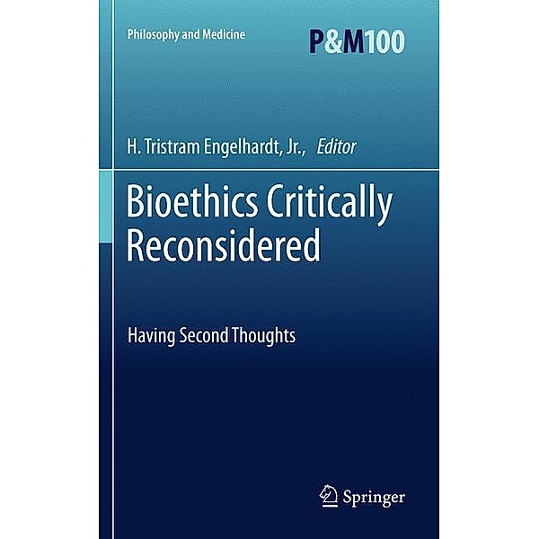 Bioethics Critically Reconsidered