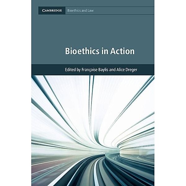 Bioethics in Action / Cambridge Bioethics and Law