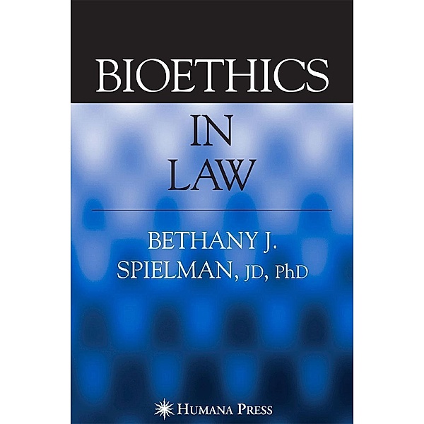 Bioethics in Law, Bethany Spielman