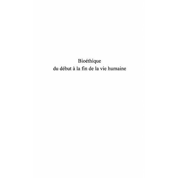 Bioethique du debut a la fin  de la vie humaine / Hors-collection, Barbellion Fr. Stephane-Marie