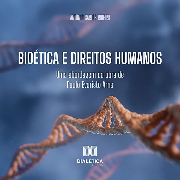 Bioética e Direitos Humanos, Antônio Carlos Ribeiro