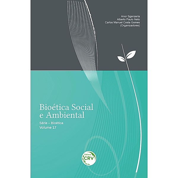 Bioética social e ambiental, Anor Sganzerla, Alberto Paulo Neto, Carlos Manuel Costa Gomes