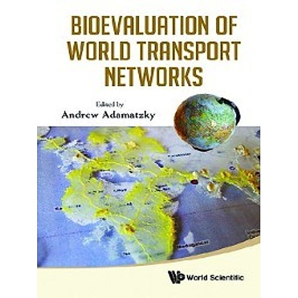 Bioevaluation of World Transport Networks