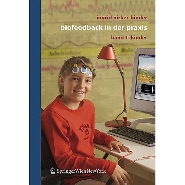 Biofeedback in der Praxis.Bd.1, Ingrid Pirker-Binder