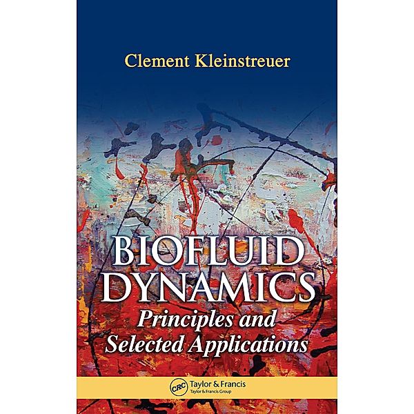 Biofluid Dynamics, Clement Kleinstreuer