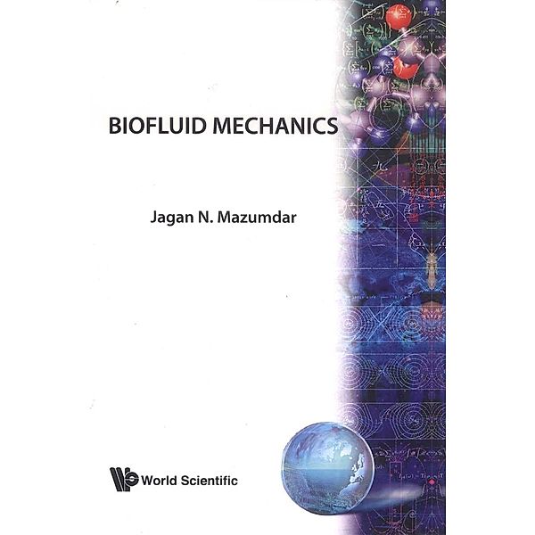 Biofluid Mechanics, Jagannath Mazumdar