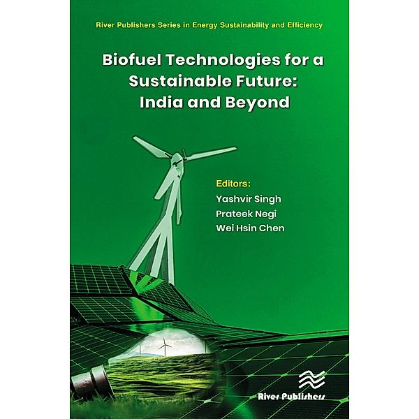 Biofuel Technologies for a Sustainable Future: India and Beyond