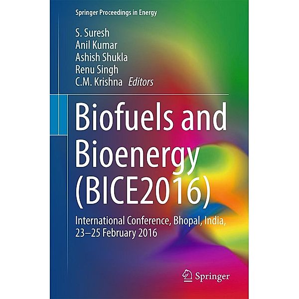 Biofuels and Bioenergy (BICE2016) / Springer Proceedings in Energy