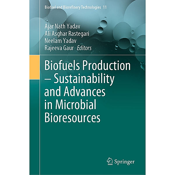 Biofuels Production - Sustainability and Advances in Microbial Bioresources