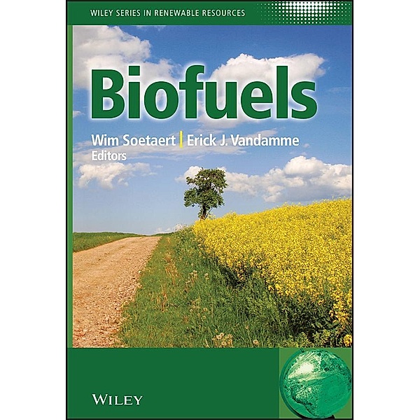 Biofuels / Wiley Series in Renewable Resources