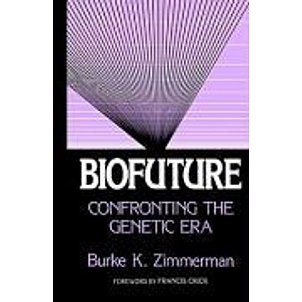 Biofuture, Burke K. Zimmerman