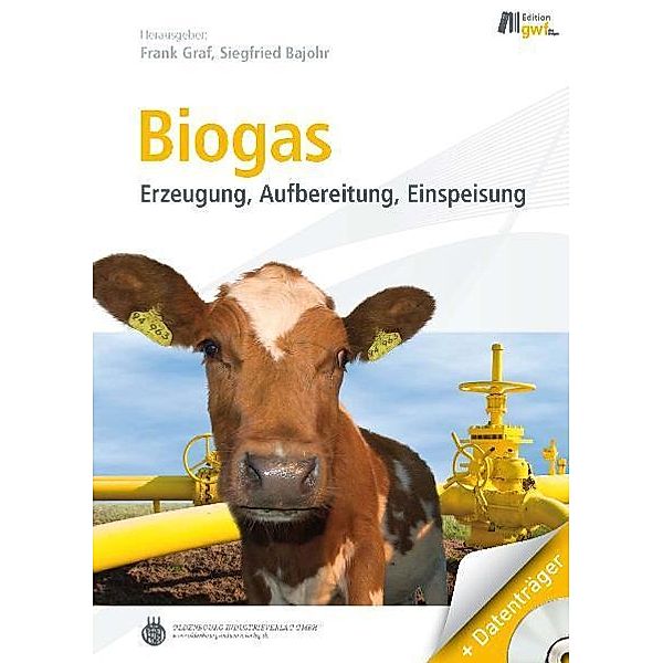 Biogas, Frank Graf, Siegfried Bajohr