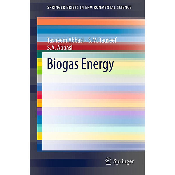 Biogas Energy, Tasneem Abbasi, S.M. Tauseef, S.A. Abbasi