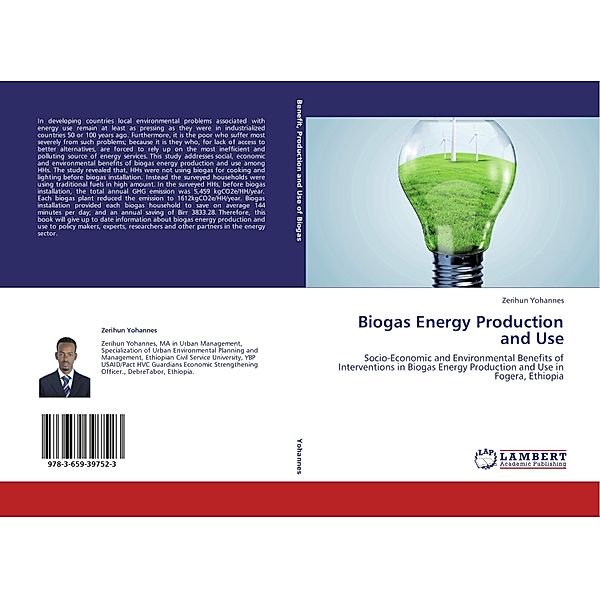 Biogas Energy Production and Use, Zerihun Yohannes