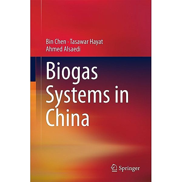 Biogas Systems in China, Bin Chen, Tasawar Hayat, Ahmed Alsaedi