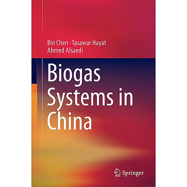 Biogas Systems in China, Bin Chen, Tasawar Hayat, Ahmed Alsaedi