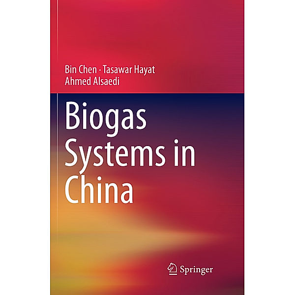 Biogas Systems in China, Bin Chen, Tasawar Hayat, Ahmed Alsaedi