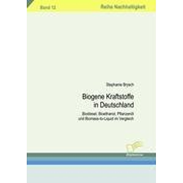 Biogene Kraftstoffe in Deutschland, Stephanie Brysch