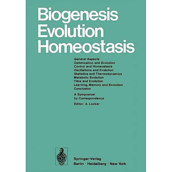 Biogenesis Evolution Homeostasis