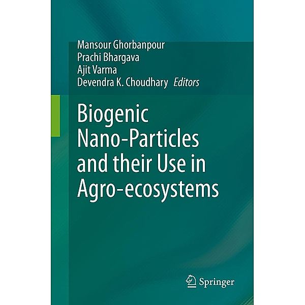 Biogenic Nano-Particles and their Use in Agro-ecosystems