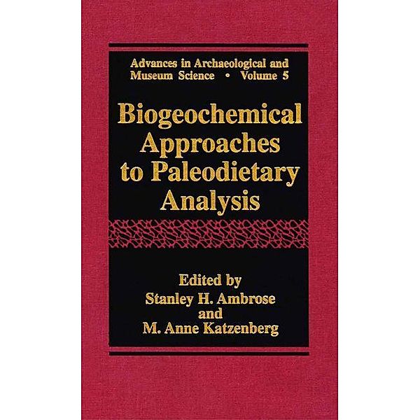 Biogeochemical Approaches to Paleodietary Analysis