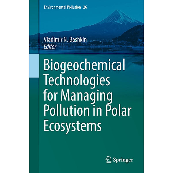 Biogeochemical Technologies for Managing Pollution in Polar Ecosystems