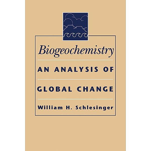 Biogeochemistry, William H Schlesinger