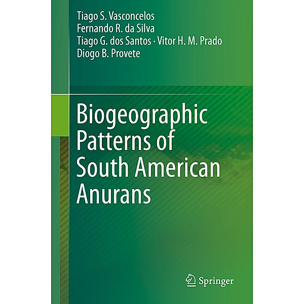 Biogeographic Patterns of South American Anurans, Tiago S. Vasconcelos, Fernando R. da Silva, Tiago G. dos Santos