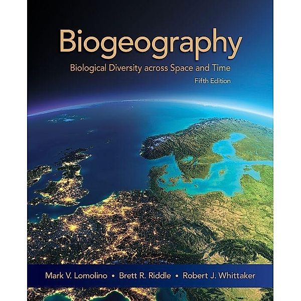 Biogeography, Mark Lomolino, Brett Riddle, Robert J. Whittaker