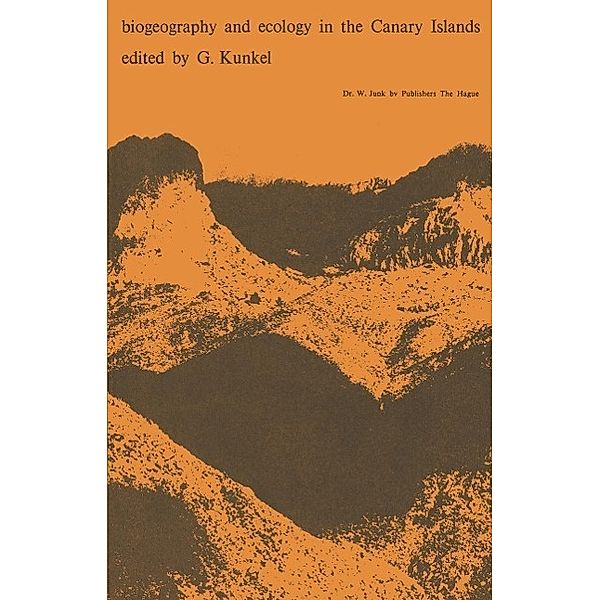 Biogeography and Ecology in the Canary Islands / Monographiae Biologicae Bd.30
