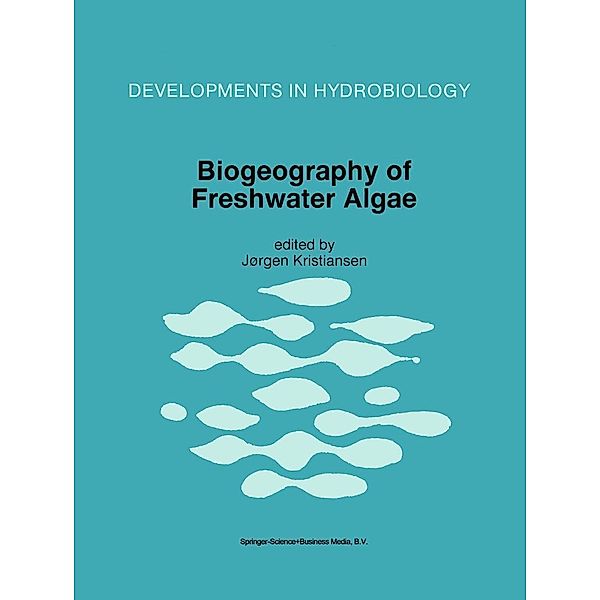 Biogeography of Freshwater Algae / Developments in Hydrobiology Bd.118
