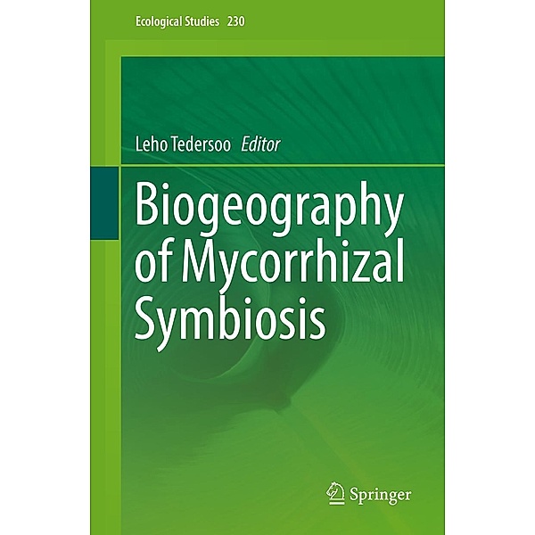 Biogeography of Mycorrhizal Symbiosis / Ecological Studies Bd.230
