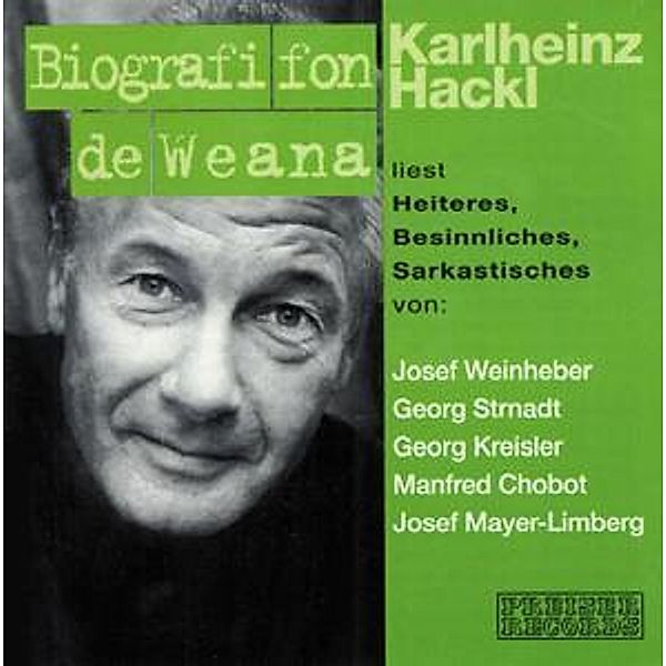 Biografi Fon De Weana, Karlheinz Hackl