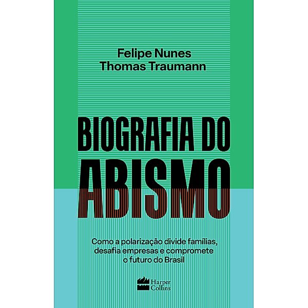 Biografia do abismo, Felipe Nunes, Thomas Traumann
