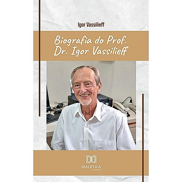 Biografia do Prof. Dr. Igor Vassilieff, Igor Vassilieff