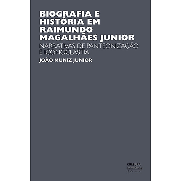 Biografia e História em Raimundo Magalhães Junior, João Muniz Junior
